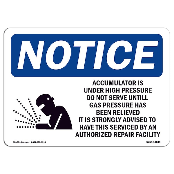 OSHA Sign, 18" H, Rigid Plastic, Accumulator Is Under High Pressure Sign With Symbol, Landscape